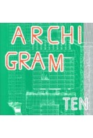 Archigram Ten | Peter Cook | 9781911422464 | Circa Press