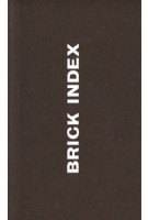 BRICK INDEX | Patrick Fry, David Kitching, Rick Poyner | Centre Centre | 9781916412118