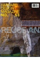 Harvard Design Magazine 53. Reuse and Repair | 9781934510964 | 771766577111 | Harvard University