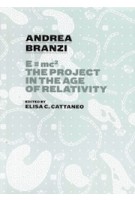 Andrea Branzi. E=mc2. The Project in the Age of Relativity | Andrea Branzi, Elisa C. Cattaneo | 9781945150739 | ACTAR