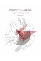 Operative Mapping. Maps as Design Tools | Roger Paez | 9781948765077 | ACTAR