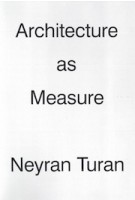 Architecture as Measure | Neyran Turan | 9781948765299 | ACTAR