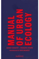 Manual of Urban Ecology | Audrey Muratet, François Chiron, Myr Muratet | 9782378962432 | les presses du réel