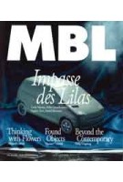 MBL | Carlo Menon, Thomas Daniell, Alexandra Midal, Philip Ursprung | 9782960253092 | ACCATTONE