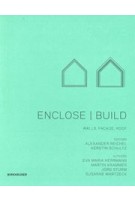 SCALE. Enclose | Build. Walls, Facade, Roof | Eva Maria Herrmann, Martin Krammer, Jörg Sturm, Susanne Wartzeck | 9783034602075