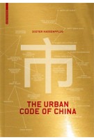 The Urban Code of China | Dieter Hassenpflug | 9783034605724 | Birkhäuser