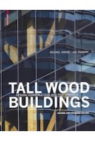 Tall Wood Buildings Design, Construction and Performance. Second and expanded edition | Michael Green, Jim Taggart | 9783035618853 | Birkhäuser