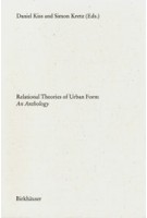 Relational Theories of Urban Form. An Anthology | Daniel Kiss, Simon Kretz | 9783035620764 | Birkhäuser