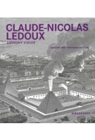 claude nicolas ledoux | architecture and utopia in the era of the french revolution | anthony vidler | birkhauser verlag | 9783764374853