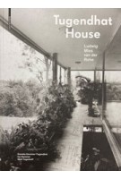 Tugendhat House. Ludwig Mies van der Rohe (New edition) | Daniela Hammer-Tugendhat, Ivo Hammer, Wolf Tegethoff | 9783990435090