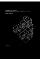 Architecture for Housing Understanding the value of design through 14 case studies | Djordje Stojanović | 9783035627619 | Birkhäuser