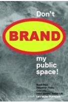 Don't Brand My Public Space!