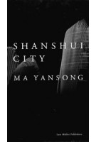 Shanshui City | Ma Yansong | 9783037784570 | Lars Müller