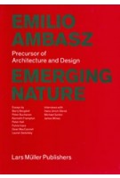 Emilio Ambasz Emerging Nature | Barry Bergdoll, Peter Buchanan | 9783037785263 | Lars Müller