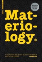 Materiology. The Creative Industry's Guide to Materials and Technologies | Daniel Kula, Élodie Ternaux | 9783038212546