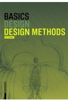 Basics. Design Methods | Kari Jormakka, Oliver Schürer, Dörte Kuhlmann | 9783038215202