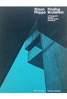 Finding Brutalism | Simon Phipps | 9783038600633 | PARK BOOKS