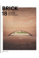 BRICK 18. Outstanding International Brick Architecture | Wienerberger AG | 9783038600909