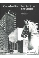 Carlo Mollino. Architect and Storyteller | Napoleone Ferrari, Michelangelo Sabatino | 9783038601333 | PARK BOOKS