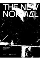 The New Normal | Benjamin H. Bratton, Nicolay Boyadjiev, Nick Axel | 9783038602200 | Park Books, STRELKA