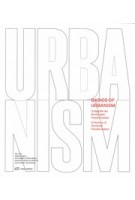 Basics of Urbanism. 12 Notions of Territorial Transformation | 9783038602606 | PARK BOOKS