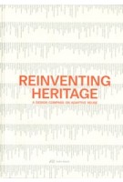 Reinventing Heritage. A Design Compass on Adaptive Reuse | 9783038604440 | PARK BOOKS