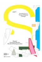 SHIFT. Architecture in Times of Radical Change | 9783038604686 | PARK BOOKS
