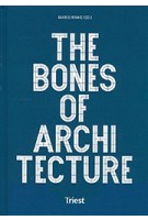 The Bones of Architecture. Structure and Design Practices | Mario Rinke | 9783038630449 | Triest