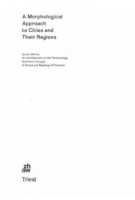 A Morphological Approach to Cities and Their Regions | ZHAW, Sylvain Malfroy, Gianfranco Caniggia | 9783038630456 | Triest, zhaw
