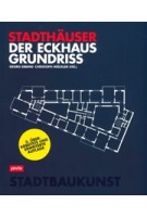 Der Eckhausgrundriss. Stadthäuser | Georg Ebbing, Christoph Mackler | 9783868597783 | jovis