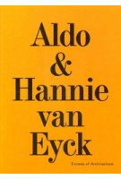 Aldo & Hannie van Eyck. Excess of Architecture | Kersten Geers, Jelena Pancevac | 9783753303710 | Walther Konig
