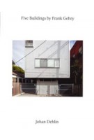 Five Buildings by Frank Gehry | Hilary Sample, Tom Emerson | 9783753305899 | Walther König
