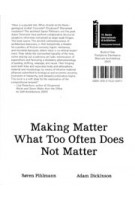 Making Matter What Too Often Does Not Matter | Søren Pihlmann, Adam Dickinson | 9783753308111 | Walther König