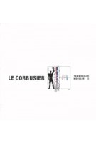 Le Corbusier. Le Modulor and Modulor 2