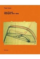 Jean Prouvé. Highlights 1917-1944 | Peter Sulzer | 9783764366957 | Birkhäuser