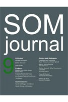 SOM Journal 9 | Kenneth Frampton, Peter MacKeith, Thomas de Monchaux | 9783775737043