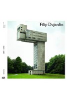 Filip Dujardin. Fictions | Pedro Gadanho | 9783775738026