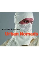 Urban Nomads | Winfried Baumann | 9783777422183