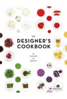 THE DESIGNER'S COOKBOOK - 12 colors 12 menus | Tatjana Reimann | 9783791348995