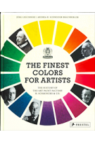 THE FINEST COLORS FOR ARTISTS | The History of the Art Paint Factory H. Schmincke & Co. | Jorge Lesczenski, Andrea Schneider-Braunberger | PRESTEL | 9783791379173
