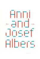 Anni and Josef Albers. Art and Life | Julia Garimorth | 9783791379975 | PRESTEL, Josef and Anni Albers Foundation