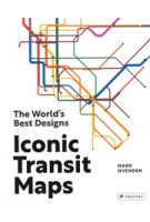 Iconic Transit Maps. The World's Best Designs | Mark Ovenden | 9783791380254 | PRESTEL
