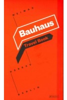 Bauhaus. Travel Book: Weimar Dessau Berlin | 9783791382531 | Prestel