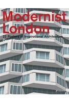 Modernist London. 22 Posters of Inspirational Architecture | Oscar Francis | 9783791384009 | PRESTEL