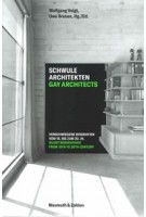 GAY ARCHITECTS - SCHWULE ARCHITEKTEN | Wolfgang Voigt, Uwe Bresan | Wamuth | 9783803023780