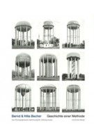 Bernd & Hilla Becher. Geschichte einer Methode | SK Stiftung Kultur Köln | 9783829610568 | Schirmer/Mosel