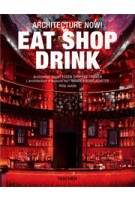 Architecture Now! Eat Shop Drink