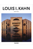 Louis I. Kahn. 1901-1974. Enlightened space | Joseph Rosa | 9783836543842 | TASCHEN