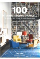 100 Interiors Around the World | Balthazar Taschen, Laszlo Taschen | 9783836557269 | TASCHEN