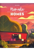 Nomadic Homes. architecture on the move - architektur in bewegung - l'architecture mobile | Philip Jodidio | 9783836562331 | TASCHEN